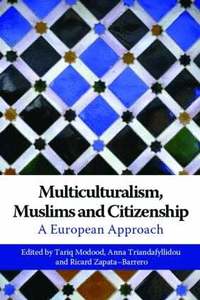Multiculturalism, Muslims and Citizenship (h�ftad)