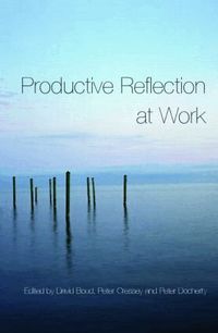 Productive Reflection at Work (h�ftad)