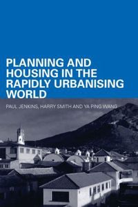 Planning and Housing in the Rapidly Urbanising World (h�ftad)