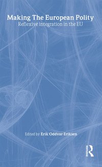 Making The European Polity (h�ftad)