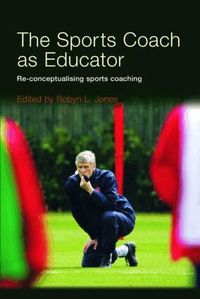 The Sports Coach as Educator (h�ftad)