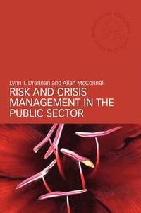 Risk and Crisis Management in the Public Sector (h�ftad)