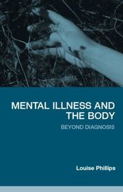 Mental Illness and the Body (h�ftad)