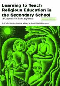 Learning to Teach Religious Education in the Secondary School (h�ftad)