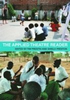 The Applied Theatre Reader (h�ftad)