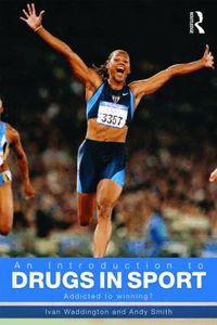 An Introduction to Drugs in Sport (h�ftad)