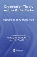 Organization Theory and the Public Sector (h�ftad)