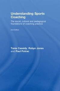 Understanding Sports Coaching (inbunden)