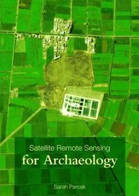 Satellite Remote Sensing for Archaeology (h�ftad)