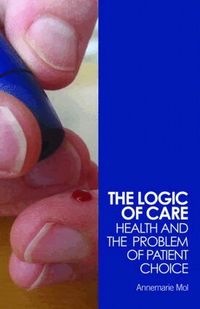 The Logic of Care (h�ftad)