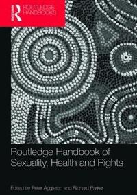 Routledge Handbook of Sexuality, Health and Rights (h�ftad)