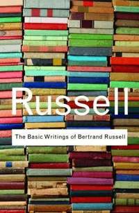 The Basic Writings of Bertrand Russell (h�ftad)