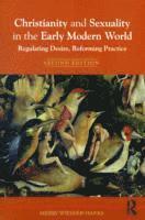 Christianity and Sexuality in the Early Modern World (inbunden)
