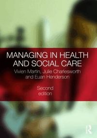Managing in Health and Social Care (h�ftad)
