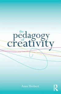 The Pedagogy of Creativity (h�ftad)