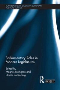 Parliamentary Roles in Modern Legislatures (h�ftad)