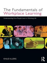 The Fundamentals of Workplace Learning (h�ftad)