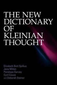 The New Dictionary of Kleinian Thought (h�ftad)
