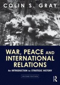 War, Peace and International Relations (h�ftad)