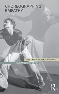Choreographing Empathy (h�ftad)