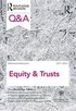 Q&;A Equity &; Trusts