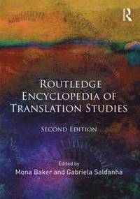 Routledge Encyclopedia of Translation Studies (h�ftad)