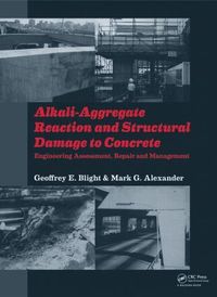 Alkali-Aggregate Reaction and Structural Damage to Concrete (inbunden)