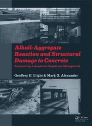 Alkali-Aggregate Reaction and Structural Damage to Concrete (inbunden)