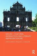 Macao - Cultural Interaction and Literary Representations