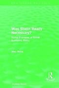 Was Stalin Really Necessary? (Routledge Revivals)