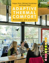 Adaptive Thermal Comfort: Principles and Practice (inbunden)