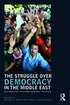 The Struggle Over Democracy in the Middle East
