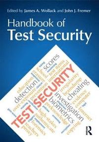 Handbook of Test Security James A. Wollack and John J. Fremer