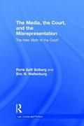 The Media, the Court, and the Misrepresentation