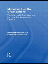 Managing Healthy Organizations (h�ftad)