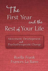 The First Year and the Rest of Your Life (h�ftad)