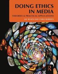 Doing Ethics in Media (h�ftad)