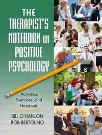 The Therapist's Notebook on Positive Psychology (pocket)