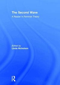The Second Wave Feminism Reader (h�ftad)