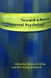 Toward a Feminist Developmental Psychology (h�ftad)