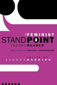 The Feminist Standpoint Theory Reader (h�ftad)