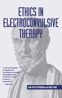 Ethics in Electroconvulsive Therapy (inbunden)