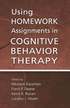 Using Homework Assignments in Cognitive-behavioral Therapy