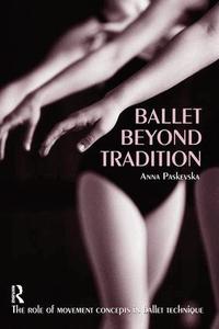Ballet beyond Tradition (h�ftad)