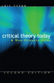 Critical Theory Today (h�ftad)