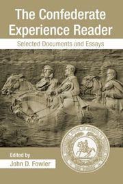 The Confederate Experience Reader (h�ftad)