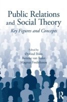 Public Relations and Social Theory (h�ftad)