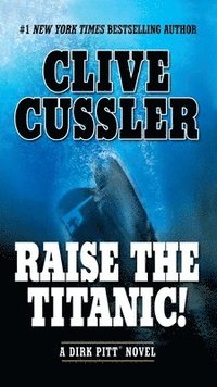 Raise the Titanic! (e-bok)