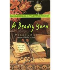 A Deadly Yarn [With Recipes and Knitting Pattern] (pocket)