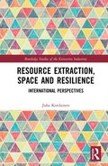 Resource Extraction, Space and Resilience